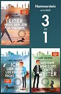 E-Book (epub) Hammerstein ermittelt in: Einer muss den Job ja machen - Ich lieb' dich überhaupt nicht mehr - Hinterm Horizont geht's weiter von Lars Haider
