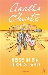 Kartonierter Einband Reise in ein fernes Land von Agatha Christie