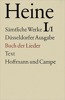 Fester Einband Sämtliche Werke. Historisch-kritische Gesamtausgabe der Werke. Düsseldorfer Ausgabe / Buch der Lieder von Heinrich Heine