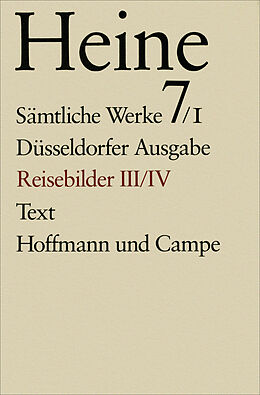 Fester Einband Sämtliche Werke. Historisch-kritische Gesamtausgabe der Werke. Düsseldorfer Ausgabe / Späte Reisebilder von Heinrich Heine