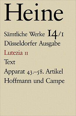 Fester Einband Sämtliche Werke. Historisch-kritische Gesamtausgabe der Werke. Düsseldorfer Ausgabe / Lutezia II von Heinrich Heine
