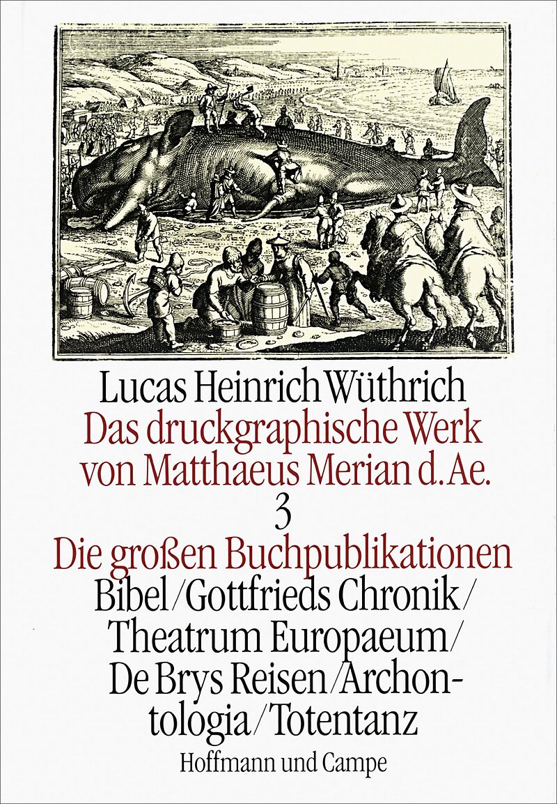 Das druckgraphische Werk von Matthaeus Merian d. AE.