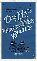 E-Book (epub) Das Haus der vergessenen Bücher von Christopher Morley
