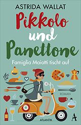 E-Book (epub) Pikkolo und Panettone von Astrida Wallat
