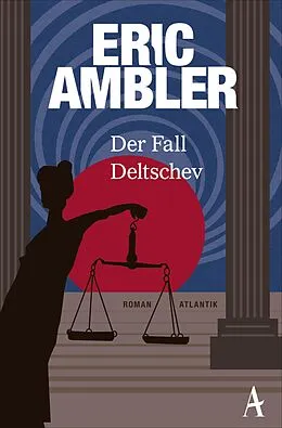 E-Book (epub) Der Fall Deltschev von Eric Ambler