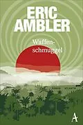 E-Book (epub) Waffenschmuggel von Eric Ambler