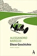E-Book (epub) Diese Geschichte von Alessandro Baricco