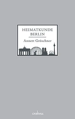 E-Book (epub) Heimatkunde Berlin von Annett Gröschner