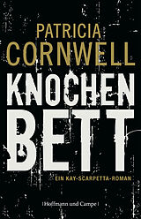 Fester Einband Knochenbett von Patricia Cornwell