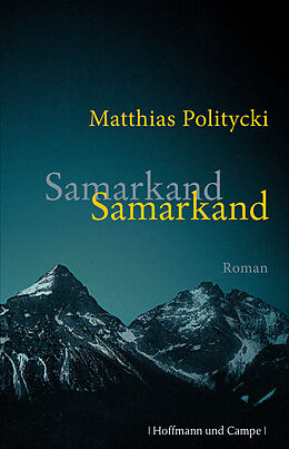 Fester Einband Samarkand Samarkand von Matthias Politycki