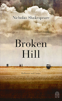 Fester Einband Broken Hill von Nicholas Shakespeare