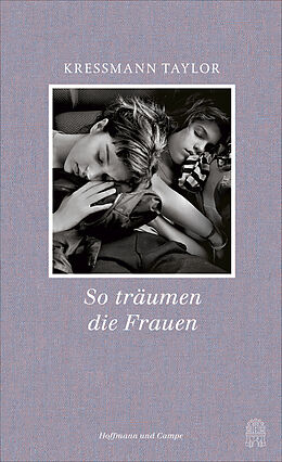 Fester Einband So träumen die Frauen von Kathrine Kressmann Taylor