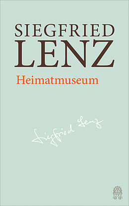 Fester Einband Heimatmuseum von Siegfried Lenz
