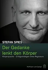 E-Book (epub) Der Gedanke lenkt den Körper von Stefan Spies