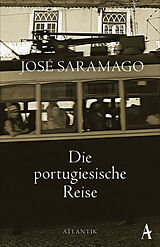 Kartonierter Einband Die portugiesische Reise von José Saramago