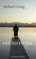 E-Book (epub) Der Seiltänzer von Michael Göring