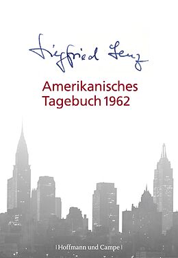 E-Book (epub) Amerikanisches Tagebuch 1962 von Siegfried Lenz