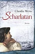 E-Book (epub) Scharlatan von Claudia Weiss