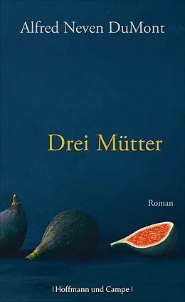 E-Book (epub) Drei Mütter von Alfred Neven DuMont