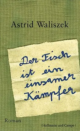 E-Book (epub) Der Fisch ist ein einsamer Kämpfer von Astrid Waliszek