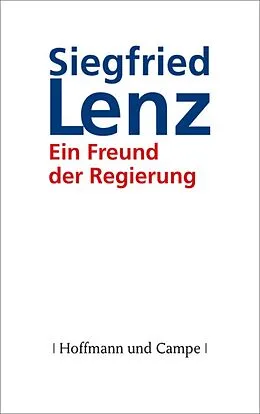 E-Book (epub) Ein Freund der Regierung von Siegfried Lenz
