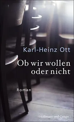 E-Book (epub) Ob wir wollen oder nicht von Karl-Heinz Ott