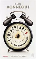 E-Book (epub) Schlachthof 5 oder Der Kinderkreuzzug von Kurt Vonnegut