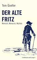 E-Book (epub) Der alte Fritz von Tom Goeller