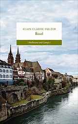 E-Book (epub) Basel von Alain Claude Sulzer