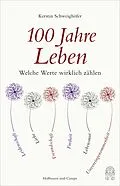 E-Book (epub) 100 Jahre Leben von Kerstin Schweighöfer