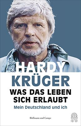 E-Book (epub) Was das Leben sich erlaubt von Hardy Krüger, Peter Käfferlein, Olaf Köhne