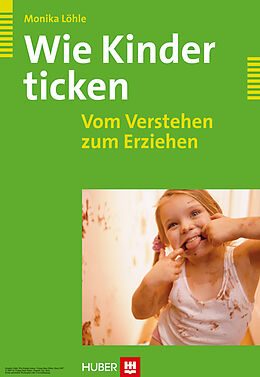 E-Book (epub) Wie Kinder ticken von Monika Löhle