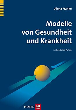 E-Book (epub) Modelle von Gesundheit und Krankheit von Alexa Franke