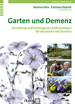 E-Book (epub) Garten und Demenz von Martina Föhn, Christina Dietrich