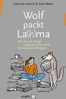 E-Book (epub) Wolf packt La(h)ma von Johannes Storch, Julia Weber