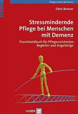E-Book (epub) Stressmindernde Pflege bei Menschen mit Demenz von Chris Bonner