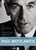 E-Book (epub) Paul Watzlawick  die Biografie von Andrea Köhler-Ludescher