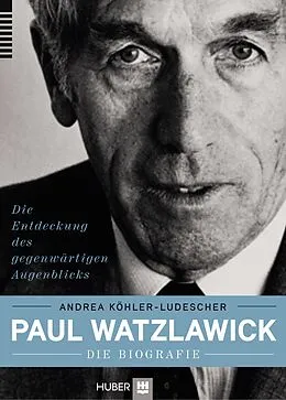 E-Book (epub) Paul Watzlawick  die Biografie von Andrea Köhler-Ludescher
