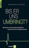 E-Book (epub) Bis er uns umbringt? von Hans Rudolf Olpe, Erich Seifritz
