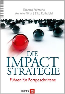 E-Book (epub) Die Impact-Strategie von Thomas Fritzsche, Annette Fürst, Elke Rathsfeld
