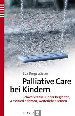E-Book (epub) Palliative Care bei Kindern von Eva Bergsträsser