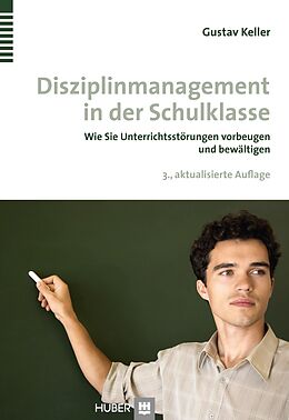 E-Book (epub) Disziplinmanagement in der Schulklasse von Gustav Keller