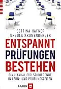 E-Book (epub) Entspannt Prüfungen bestehen von Bettina Hafner, Ursula Kronenberger
