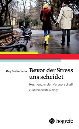 E-Book (epub) Bevor der Stress uns scheidet von Guy Bodenmann