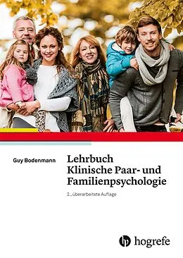 E-Book (epub) Lehrbuch Klinische Paar- und Familienpsychologie von Guy Bodenmann