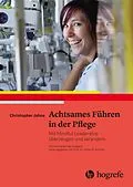 E-Book (epub) Achtsames Führen in der Pflege von Christopher Johns