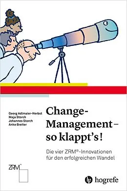 E-Book (epub) ChangeManagement  so klappt's! von Georg Adlmaier-Herbst, Maja Storch, Johannes Storch