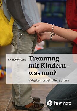 E-Book (epub) Trennung mit Kindern  was nun? von Liselotte Staub