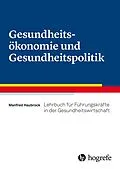 E-Book (epub) Gesundheitsökonomie und Gesundheitspolitik von Manfred Haubrock
