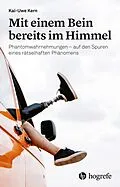 E-Book (epub) Mit einem Bein bereits im Himmel von Kai-Uwe Kern
